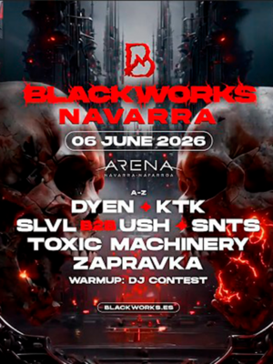 Cartel del evento Blackworks Navarra 2026 en Pamplona, con estética industrial oscura y tonos rojos, anunciando el 6 de junio en Navarra Arena y un line up de hard techno con DYEN, KØ:TK, SLVL, USH, SNTS, Toxic Machinery y Zapravka.