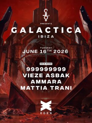 Flyer de estilo futurista y cinematográfico con predominio de colores rojos, negros y tonos oscuros. El cartel muestra una estructura sci-fi monumental con una gran esfera metálica en el centro, rodeada de arquitectura industrial y elementos tecnológicos. La tipografía es moderna, minimalista y en color blanco, destacando el nombre GALACTICA IBIZA y los artistas 999999999, Vieze Asbak, Ammara y Mattia Trani. La composición transmite un ambiente intenso, oscuro y futurista asociado al hard techno, rave y clubbing underground en Ibiza.