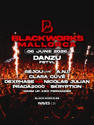 Cartel promocional de Blackworks Mallorca con una estética intensa y festivalera dominada por colores negros, rojos y naranjas. La imagen muestra una multitud masiva frente a un escenario nocturno mientras grandes columnas de fuego se elevan sobre el público, transmitiendo una sensación de caos controlado y energía rave extrema. En la parte superior destaca el logo Blackworks en tipografía roja agresiva acompañado por el nombre Mallorca y la fecha 06 June 2026. El lineup aparece en tipografía blanca y roja con nombres como Danzu FSTVL, 6EJOU Live, Clara Cuvé y Dexphase B2B Nicolas Julian. La composición refleja la identidad visual característica de Blackworks: industrial, potente y enfocada en experiencias hard techno de gran escala.