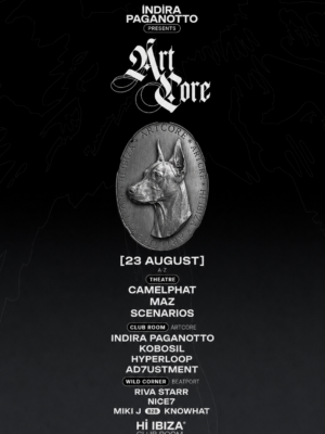 Flyer de estilo minimalista con fondo negro degradado y finos trazos gráficos en gris oscuro. En la parte superior destaca el logotipo ArtCore, presentado por Indira Paganotto, junto a un gran medallón metálico con la figura de un dóberman, símbolo característico de la marca. El cartel organiza la programación por escenarios (Theatre, Club Room ArtCore y Wild Corner by Beatport) mediante una tipografía blanca limpia y de gran tamaño. La composición transmite una estética elegante, oscura y sofisticada, muy representativa de los eventos de techno y música electrónica celebrados en Hï Ibiza.