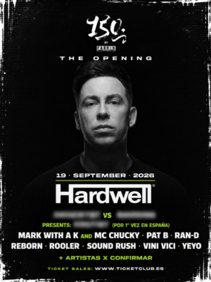 Cartel oficial de 150 by Fabrik: The Opening con un diseño minimalista en blanco y negro sobre fondo oscuro. En la parte superior aparece el logotipo de 150 by Fabrik junto al texto "The Opening". En el centro destaca una fotografía en blanco y negro de Hardwell, cuyo nombre aparece en una gran tipografía blanca. Debajo se anuncia un enfrentamiento con un artista sorpresa, indicando que actuará por primera vez en España, aunque su identidad permanece oculta. En la parte inferior se muestran el resto de artistas confirmados: Mark With A K & MC Chucky, Pat B, Ran-D, Reborn, Rooler, Sound Rush, Vini Vici y Yeyo, junto al mensaje "+ Artistas por confirmar". El diseño mantiene una estética sobria y potente, centrando toda la atención en el artista principal y en el anuncio del invitado especial.