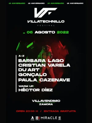 Cartel oficial de VillaTechnillo Festival 2022 con un diseño en tonos negro, rojo y verde que muestra a un astronauta en el centro. En la parte superior aparece el logotipo del festival junto a la fecha 6 de agosto de 2022 y la mención al 15º aniversario. El line up incluye a Bárbara Lago, Cristian Varela, Du'Art, Gonçalo y Paula Cazenave, además del warm up de Héctor Díez. En la parte inferior se indica la ubicación en Villavendimio (Zamora), la apertura de puertas a las 23:00 horas, la entrada gratuita y los logotipos de los colaboradores.