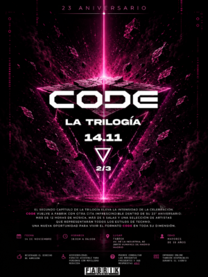 Cartel oficial de CODE: La Trilogía 2/3 con una estética futurista en tonos negros, morados y magenta. En el centro destaca una gran figura geométrica tridimensional atravesada por un intenso haz de luz de color púrpura, rodeada de fragmentos flotantes que aportan sensación de movimiento. Sobre la composición aparece el logotipo de CODE, seguido del título "La Trilogía", la fecha 14.11 y el distintivo 2/3, indicando la segunda de las tres jornadas del 23º aniversario. El diseño mantiene una imagen tecnológica, oscura y cinematográfica que representa la continuidad de esta serie especial de eventos en Fabrik Madrid.