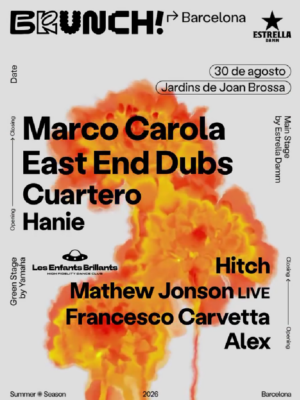 El flyer presenta un diseño minimalista sobre un fondo gris claro con una ilustración central de flores desenfocadas en tonos naranja, amarillo y dorado que aporta un estilo artístico y contemporáneo. La tipografía sans serif en color negro y gran formato destaca los nombres de Marco Carola, East End Dubs, Cuartero y Hanie como principales artistas del Main Stage by Estrella Damm. En la parte derecha aparecen Hitch, Mathew Jonson (Live), Francesco Carvetta y Alex, correspondientes a la programación de Les Enfants Brillants – Green Stage by Yamaha. El cartel incorpora el logotipo de Les Enfants Brillants – High Fidelity Dance Club y referencias verticales a los dos escenarios, indicando el orden de apertura y cierre de la programación. En la parte inferior se incluyen las menciones Summer Season 2026 y Barcelona, manteniendo la identidad visual limpia y elegante característica de Brunch Electronik. La composición transmite una imagen moderna, sofisticada y claramente asociada a un festival de música electrónica de referencia en la ciudad.