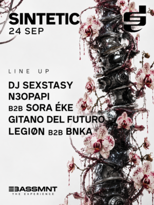 SINTETIC CLUB 001 reúne a DJ Sextasy, N3ØPAPI, Sora Éke, Gitano del Futuro, Legion y BNKA el 24 de septiembre en The Bassement, Madrid.