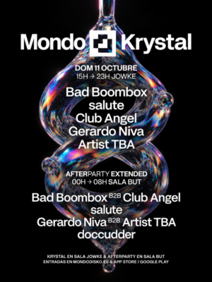 Mondo Krystal se celebra el 11 de octubre en Jowke, Alcorcón, con Bad Boombox, salute, Club Angel y Gerardo Niva, seguido de afterparty en Sala But.