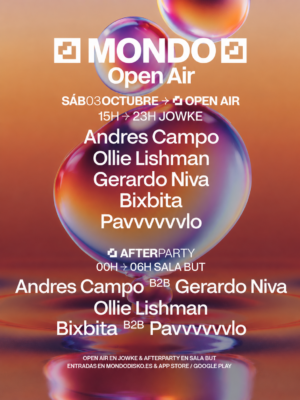 Mondo Open Air se celebra el 3 de octubre en Jowke, Alcorcón, con Andres Campo, Ollie Lishman, Gerardo Niva, Bixbita y Pavvvvvvlo, seguido de afterparty en Sala But.
