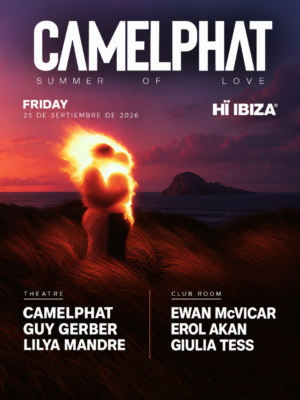 CamelPhat Summer of Love llega el 25 de septiembre a Hï Ibiza, con CamelPhat, Guy Gerber, Lilya Mandre, Ewan McVicar, Erol Akan y Giulia Tess.