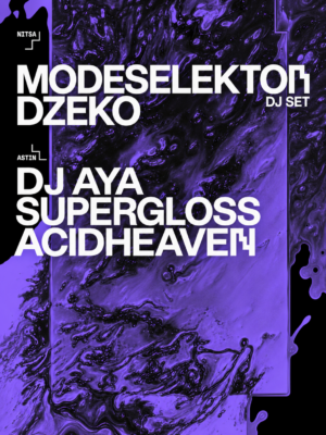 Modeselektor DJ Set y Dzeko protagonizan Nitsa el 26 de septiembre en Barcelona, con DJ AYA, Supergloss y acidheaven en Astin.