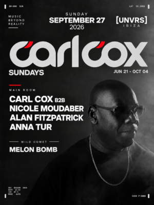 Carl Cox protagoniza el 27 de septiembre en [UNVRS], Ibiza, junto a Nicole Moudaber, Alan Fitzpatrick y Anna Tur.