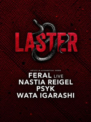 Laster Club presenta Friday Special Halloween Weekender con Feral Live, Wata Igarashi, Psyk y Nastia Reigel el 30 de octubre en The Bassement, Madrid.