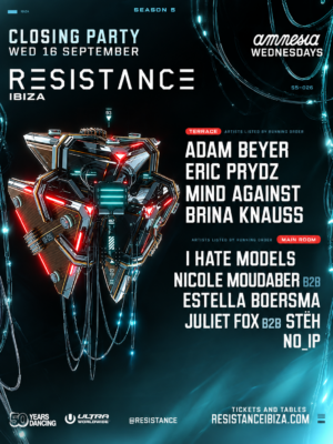 Resistance Ibiza cierra su temporada 5 en Amnesia el 16 de septiembre de 2026 con Adam Beyer, Eric Prydz, Mind Against, I Hate Models y Nicole Moudaber.