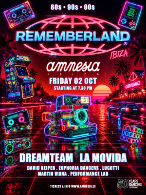Rememberland Ibiza celebra una nueva edición dedicada a los 80, 90 y 2000 en Amnesia Ibiza.
