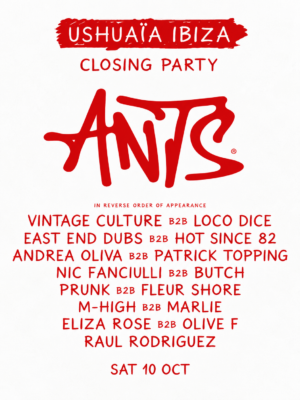 ANTS Closing Party celebra el cierre de temporada en Ushuaïa Ibiza el 10 de octubre de 2026.