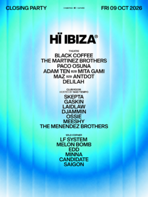 Hï Ibiza Closing Party se celebra el 9 de octubre en Hï Ibiza, con Black Coffee, The Martinez Brothers, Paco Osuna, Skepta y muchos más.