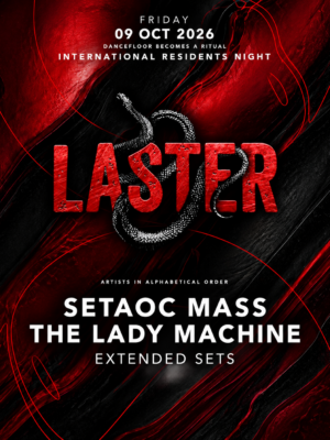 Laster Club presenta International Residents Night con The Lady Machine y Setaoc Mass el 9 de octubre en The Bassement, Madrid.
