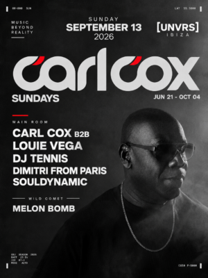 Carl Cox protagoniza el 13 de septiembre en [UNVRS], Ibiza, junto a Louie Vega, DJ Tennis, Dimitri From Paris y Souldynamic.