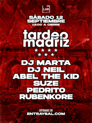 Tardeo Madriz vuelve el 12 de septiembre a LAB theClub, Madrid, con DJ Marta, DJ Neil, Abel The Kid, Suze, Pedrito y Rubenkore.