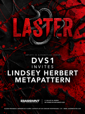 Laster Club presenta DVS1 Invites con DVS1, Lindsey Herbert y Metapattern el 26 de septiembre en The Bassement, Madrid.