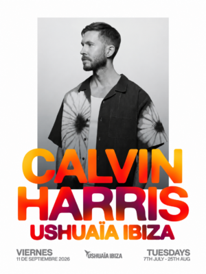 Calvin Harris regresa a Ushuaïa Ibiza el 11 de septiembre junto a MK, OFFAIAH y SIÂN OWEN para una tarde de house y electrónica.