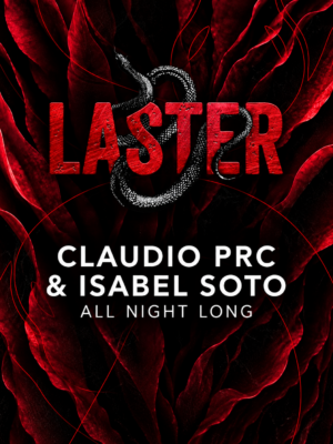 Laster Club presenta Claudio PRC & Isabel Soto All Night Long el 10 de octubre en The Bassement, Madrid.