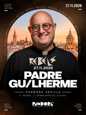 Rebels w/ Padre Guilherme llega el 27 de noviembre a Pandora, Sevilla, con una sesión de Padre Guilherme y sonidos de Melodic Techno.