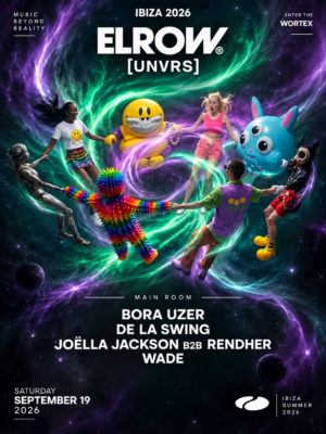 elrow Ibiza llega el 19 de septiembre a [UNVRS], Ibiza, con Bora Uzer, De La Swing, Joëlla Jackson B2B Rendher y Wade.