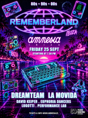 Rememberland Ibiza celebra una nueva edición dedicada a los 80, 90 y 2000 en Amnesia Ibiza.