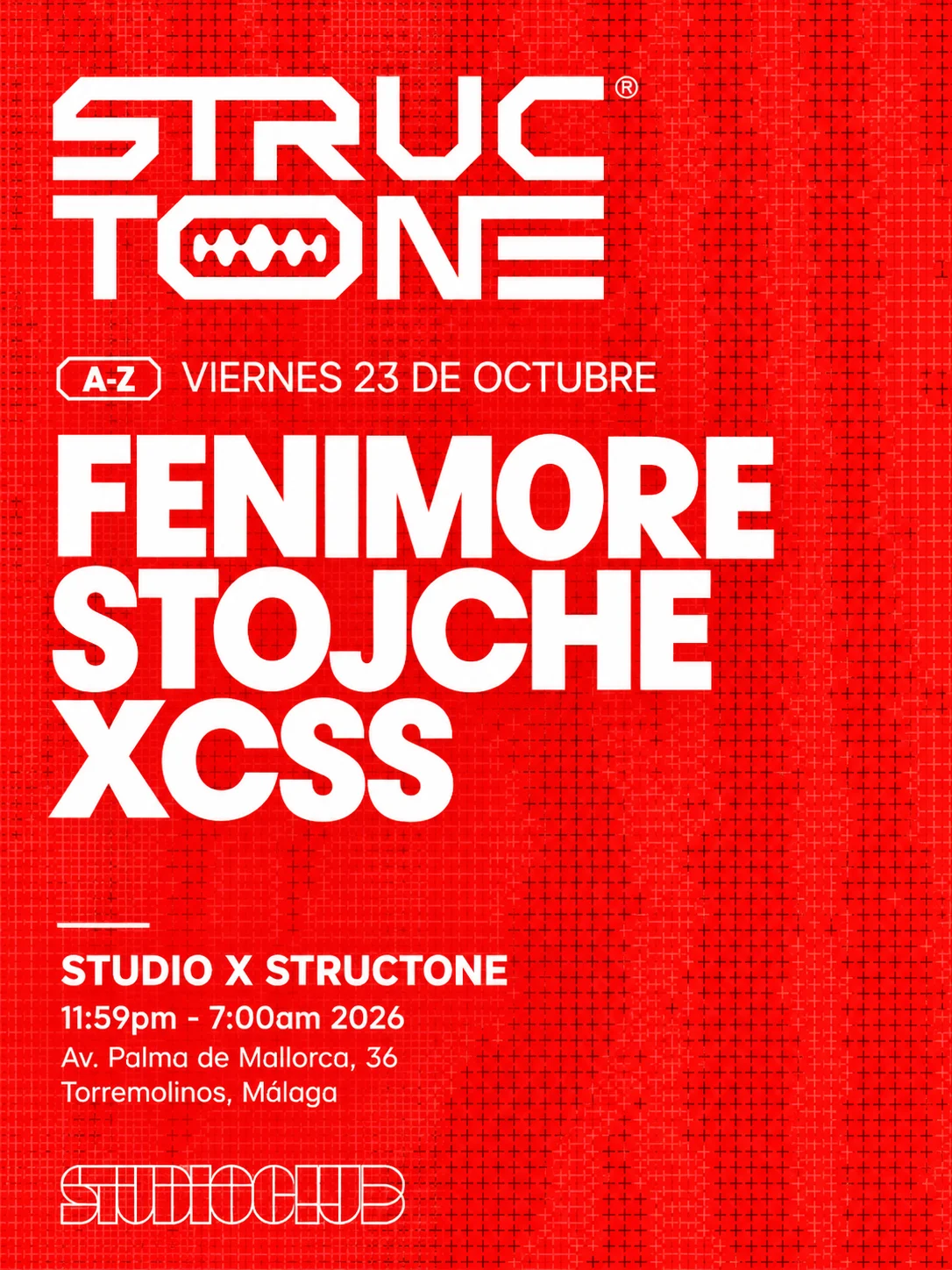 Cartel de STUDIO X STRUCTONE: 23 de octubre de 2026 en Studio Club, Torremolinos con Stojche y FENIMORE