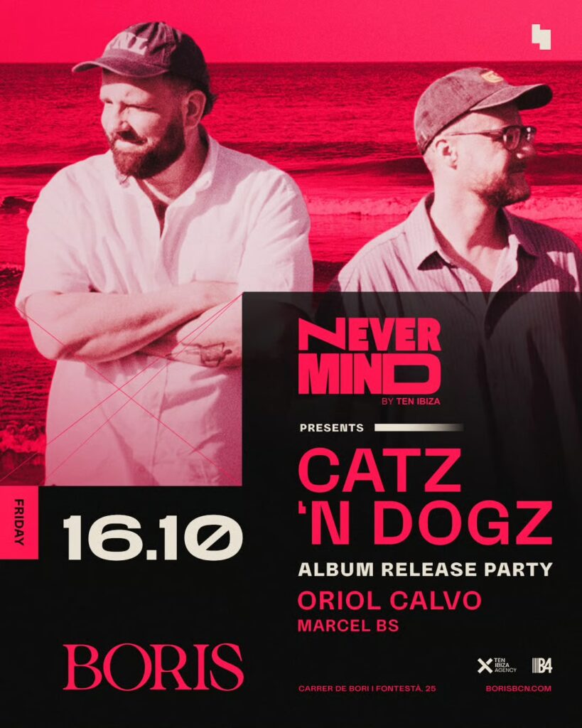 Cartel de CATZ 'N DOGZ – BORIS & NEVERMIND BY TEN IBIZA – ORIOL CALVO, MARCEL BS