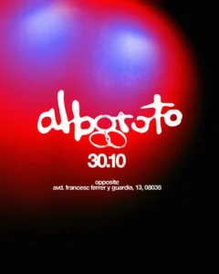 Cartel de ALBOROTO AT OPPOSITE II: 30 de octubre de 2026 en Opposite, (Barcelona)