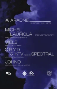 Cartel de ARACNE 2ND ANNIVERSARY – MICHEL LAURIOLA, VIELS, SPECTRAL & JOHNO