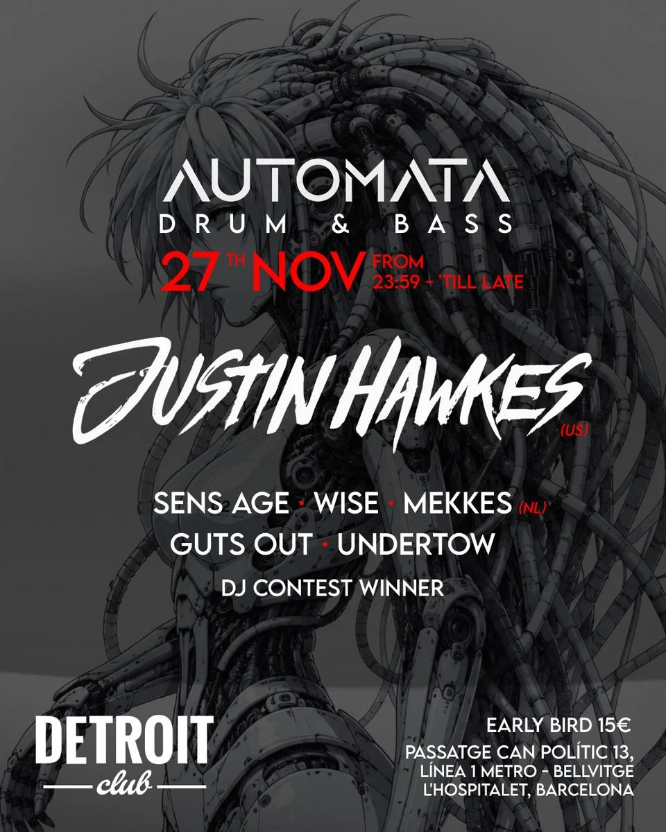Cartel de AUTOMATA DRUM & BASS 27 NOV – JUSTIN HAWKES BARCELONA: 27 de noviembre de 2026 en DETROIT CLUB, Hospitalet de Llob…