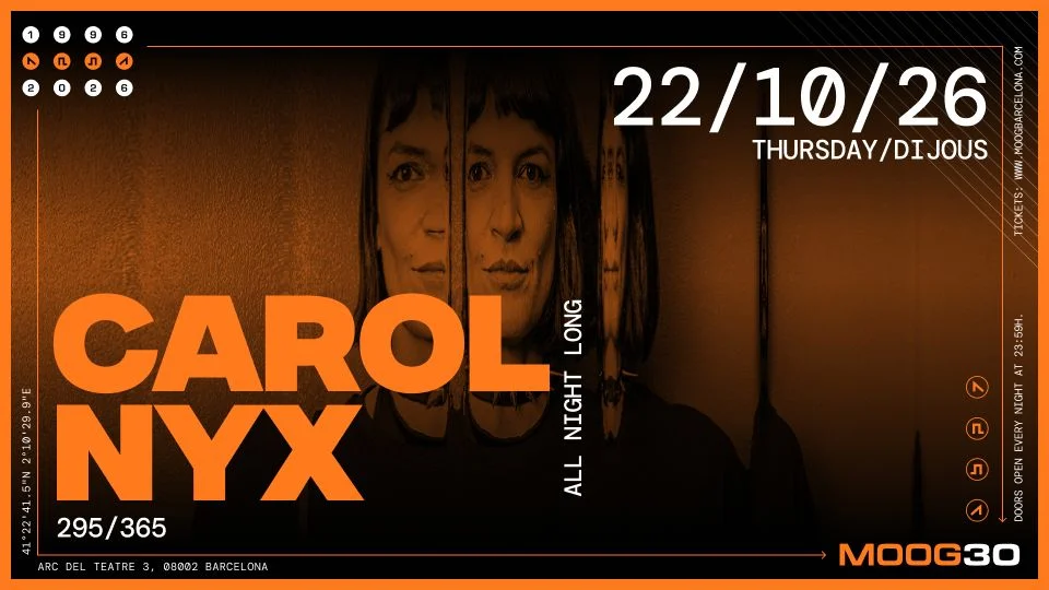 Cartel de CAROL NYX: 22 de octubre de 2026 en Moog Club, Barcelona con CAROL NYX