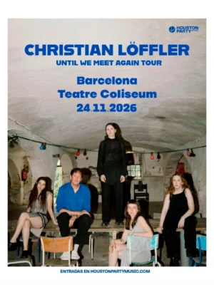 Cartel de CHRISTIAN LÖFFLER – UNTIL WE MEET AGAIN TOUR: 24 de noviembre de 2026 en Teatre Coliseum, Barcelona