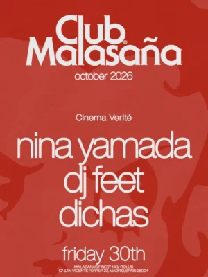 Cartel de CINEMA VERITÉ CON NINA YAMADA, DJ FEET Y DICHAS: 30 de octubre de 2026 en Madrid