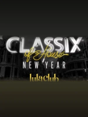 Cartel CLASSIX OF HOUSE / 1 de enero / Lula Club, Madrid