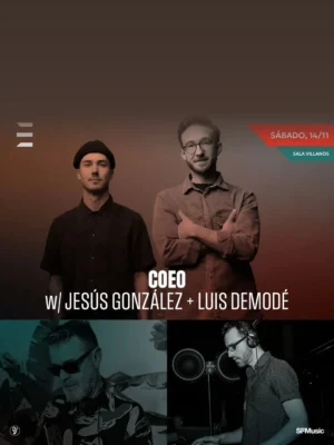 Cartel COEO + JESÚS GONZÁLEZ + LUIS DEMODÉ / 14 de noviembre / Sala Villanos, Madrid