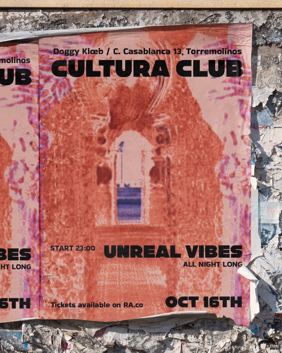 Cartel de CULTURA CLUB: UNREAL VIBES ALL NIGHT LONG: 16 de octubre de 2026 en Doggy Klœb, Torremolinos