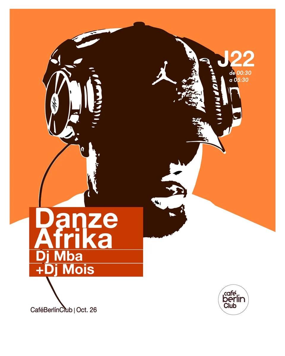 Cartel de DANZE AFRIKA · DJ MBA + DJ MOIS: 22 de octubre de 2026 en berlinClub, Madrid