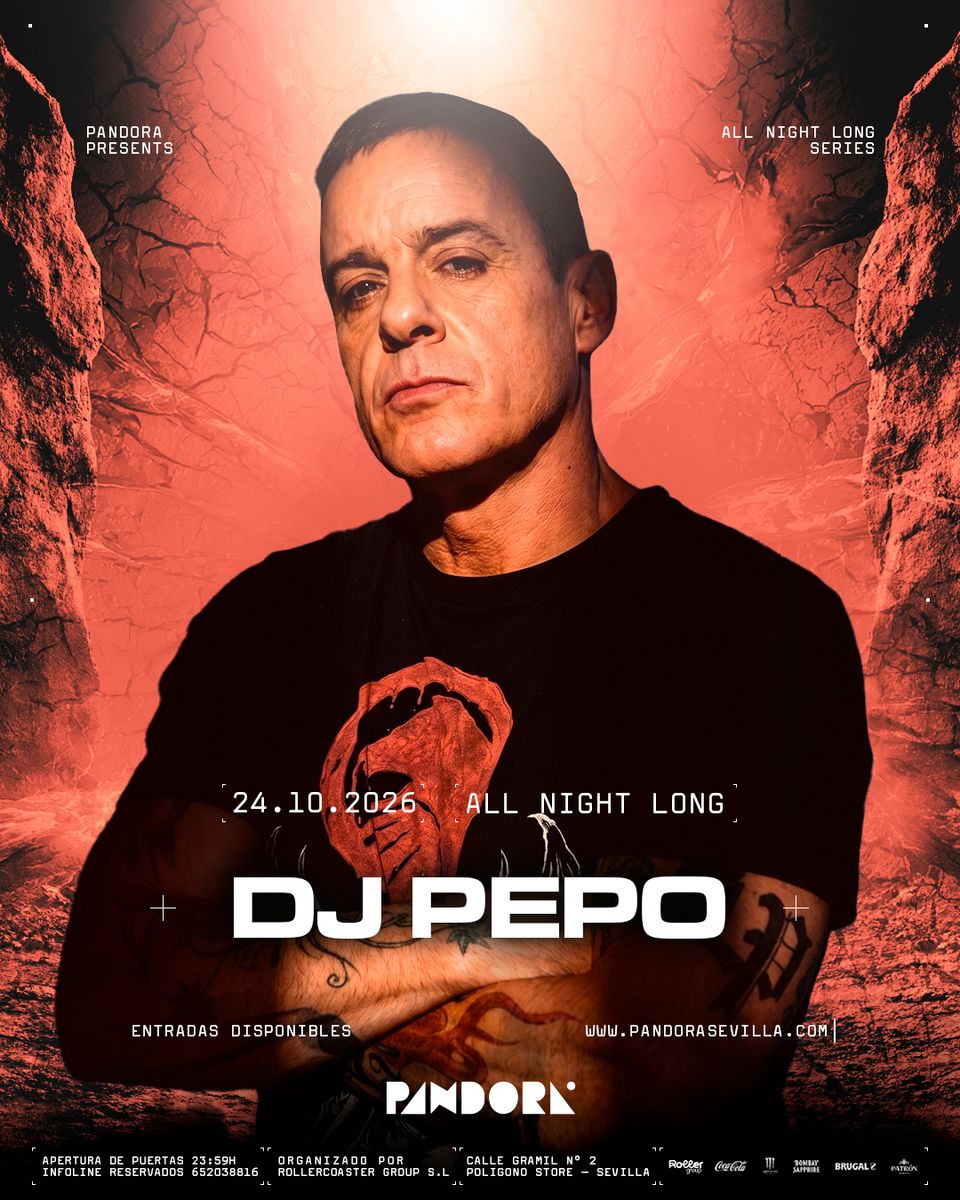 Cartel de DJ PEPO ALL NIGHT LONG: 24 de octubre de 2026 en Pandora Sevilla, Sevilla