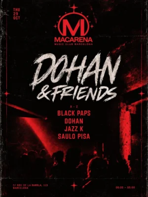 Cartel de DOHAN & FRIENDS: 29 de octubre de 2026 en Macarena Club, Barcelona con Saulo Pisa