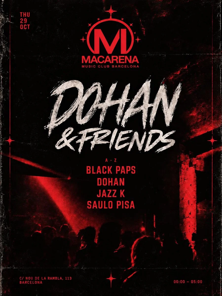 Cartel de DOHAN & FRIENDS: 29 de octubre de 2026 en Macarena Club, Barcelona