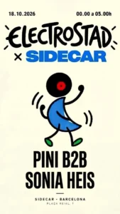 Cartel de ELECTROSTAD: PARTY WITH PINI B2B SONIA HEIS