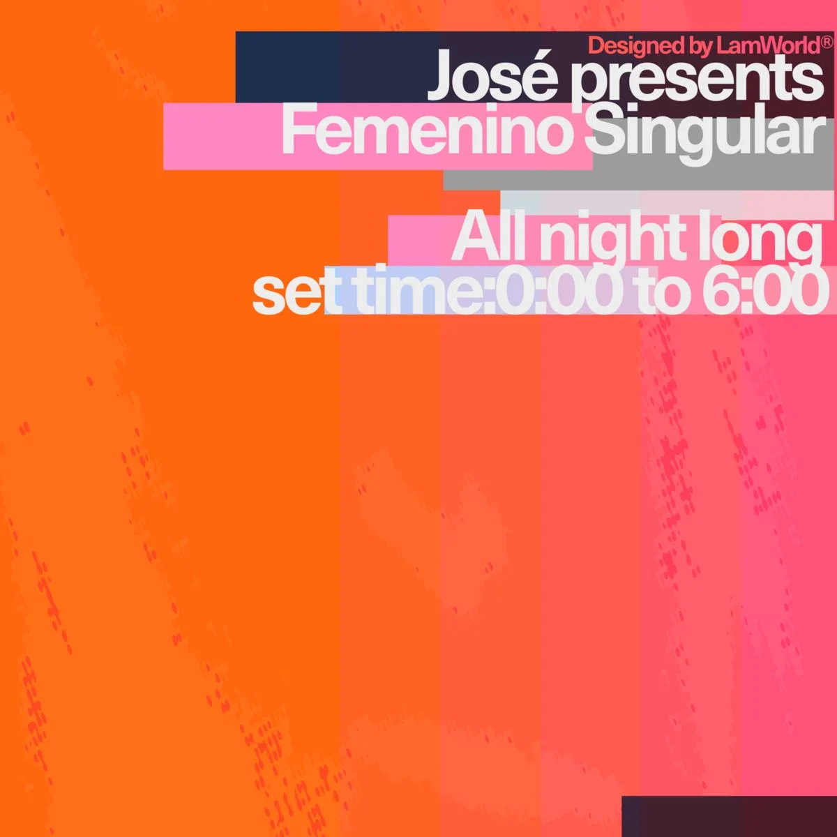 Cartel de FEMENINO SINGULAR CON JOSÉ (ALL NIGHT LONG): 17 de octubre de 2026 en CORE, Madrid con José