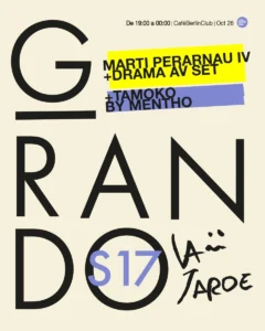 Cartel de GIRANDO LA TARDE · MARTÍ PERARNAU IV + DRAMA AV SET + TAMOKO BY MENTHO