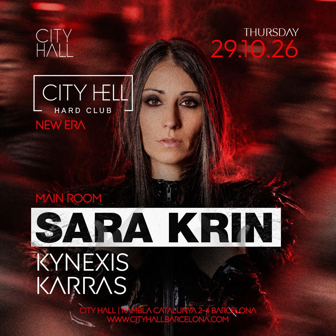 Cartel de HARD-HALLOWEEN: SARA KRIN BY CITY HELL: 29 de octubre de 2026 en City Hall, Barcelona