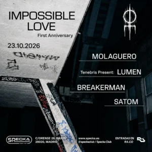 Cartel de IMPOSSIBLE LOVE FIRST ANNIVERSARY I SPECKA CLUB