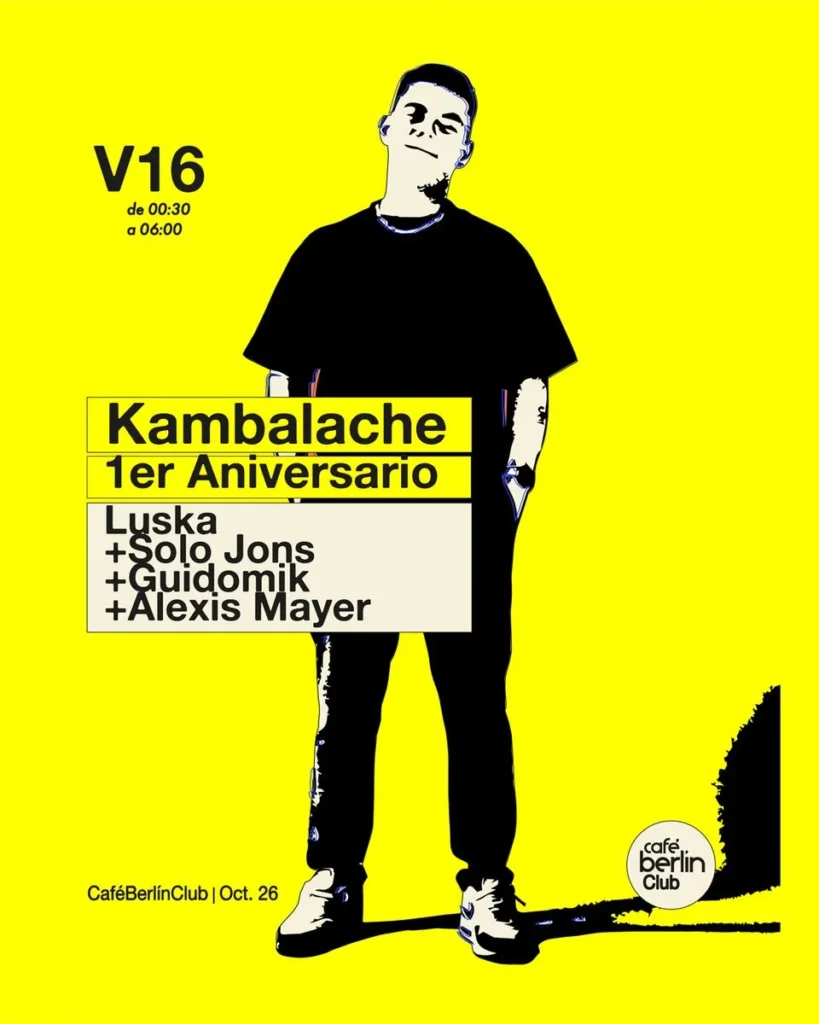 Cartel de KAMBALACHE 1ER ANIVERSARIO: LUSKA + SOLO JONS + GUIDOMIK + ALEXIS MAYER
