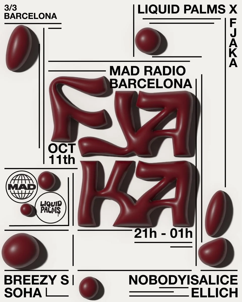 Cartel de LIQUID PALMS X FJAKA: 11 de octubre de 2026 en Mad Radio, Barcelona